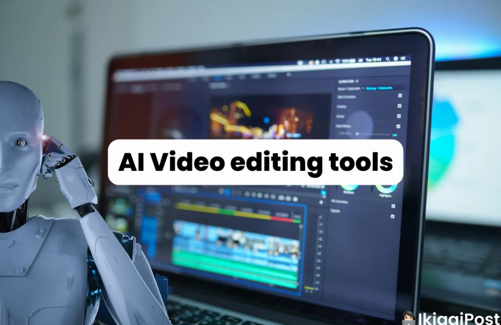 Best AI Video Editing Software Tools - IkigaiPost